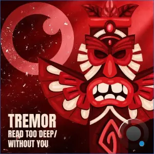 Tremor - Read Too Deep x Without You (2026)