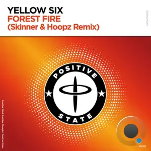 Yellow Six - Forest Fire (Skinner & Hoopz Remix) (2026)