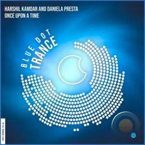 Harshil Kamdar & Daniela Presta - Once Upon A Time (2026)