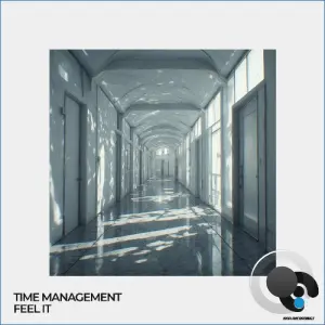 Time Management - Feel It (2026)