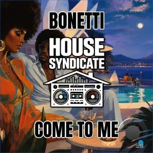 Bonetti - Come To Me (2026)