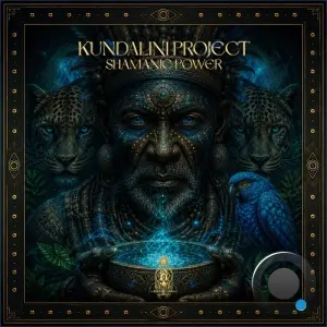 Kundalini Project - Shamanic Power (2026)