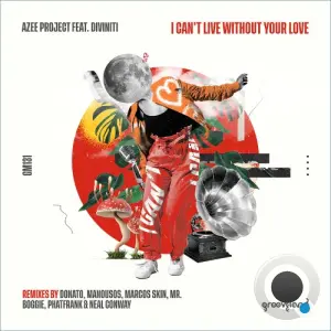 Azee Project x Diviniti - I Can't Live Without Your Love (2026)