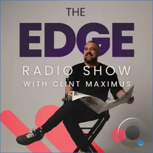 Antonio Giacca & Clint Maximus - The Edge Radio Show 865 (2026-08-14)