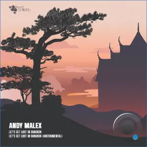 Andy Malex - Let's Get Lost In Bangkok (2026)
