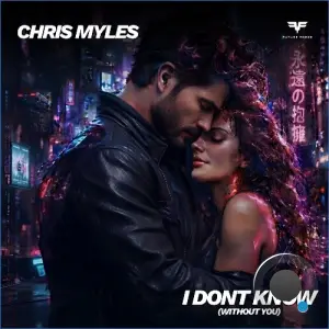 Chris Myles - I Don't Know (2026)
