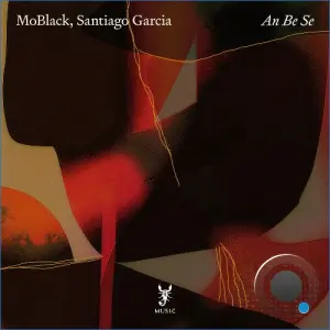 MoBlack, Santiago Garcia - An Be Se (2026)