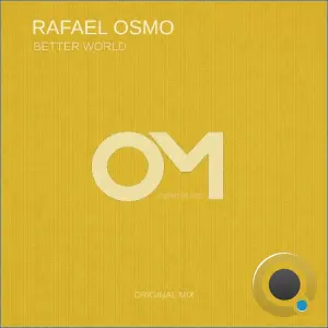 Rafael Osmo - Better World (2026)