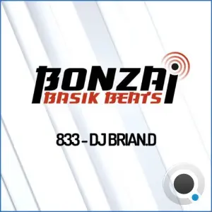 Dj Brian.D - Bonzai Basik Beats 833 (2026-08-21)