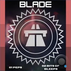 Blade (Dnb) - Peps x Bits & Bleeps (2026)
