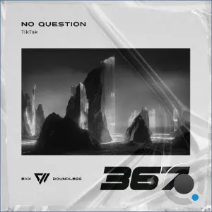 No Question - TikTak (2026)