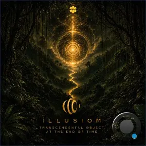 Illusiom - Transcendental Object At The End Of Time (2026)