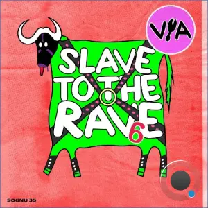 Slave To The Rave #6 (2026)