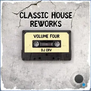 DJ ERV - Classic House Reworks Vol. 4 (2026)