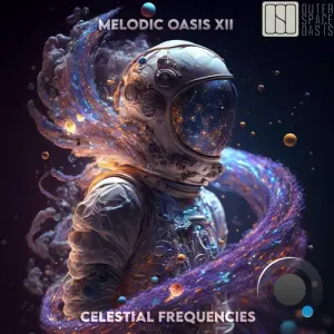 Melodic Oasis XII - Celestial Frequencies (2026)