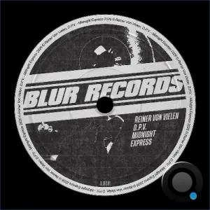 Reiner Von Vielen x D.P.V. - Midnight Express (2026)