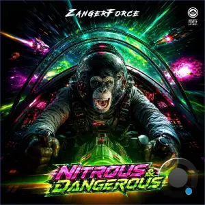 Zangerforce - Nitrous & Dangerous (2026)