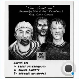 Shahrokh Dini x Phil Rosplesch x Colin Corvez - See About Me (Remix EP) (2026)