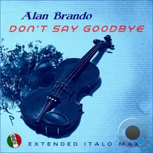 Alan Brando - Don't Say Goodbye (2026)