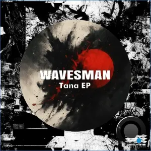 WAVESMAN - Tana (2026)