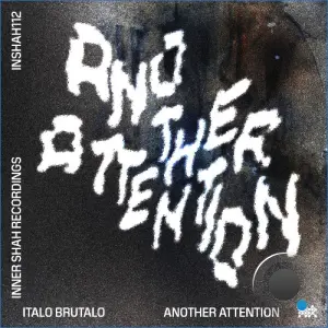 Italo Brutalo - Another Attention (2026)