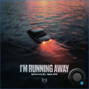 Michael Milov - I'm Running Away (2026)