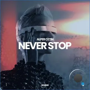Alper Cetin - Never Stop (2026)