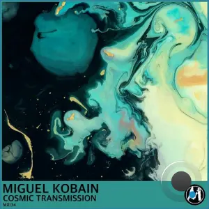 Miguel Kobain - Cosmic Transmission (2026)