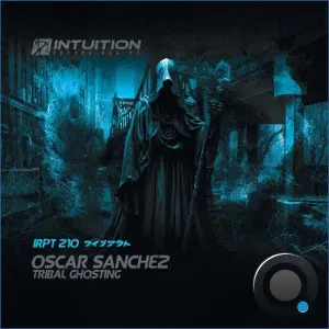 Oscar Sanchez - Tribal Ghosting (2026)
