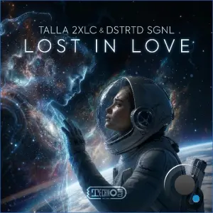 Talla 2XLC x DSTRTD SGNL - Lost In Love (2026)