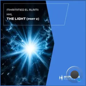 Mhammed El Alami & Hkl - The Light (Part 2) (2026)