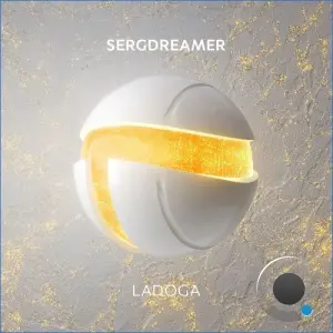 Sergdreamer - Ladoga (2026)
