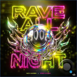Nick Havsen x Greg Katona - Rave All Night (2026)
