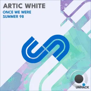 Artic White - Once We Were / Summer 98 (2026)
