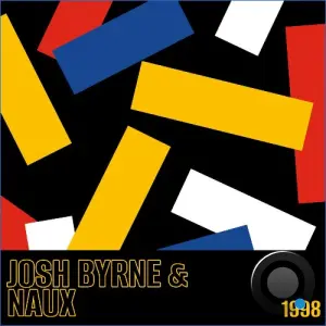 Josh Byrne & Naux - 1998 (2026)
