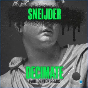 Sneijder - Decimate (Paul Denton Remix) (2026)