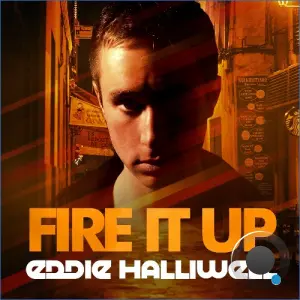 Eddie Halliwell - Fire It Up 894 (2026-08-17)
