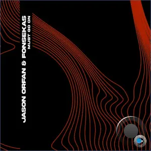Jason Orfan, Fonsekas - Must Go On (2026)