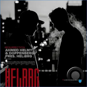 Ahmed Helmy & Doppenberg Pres. HELBRG - Resurrection (2026)
