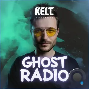 Kelt - Ghost Radio 006 (2026-08-07)