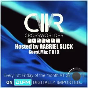 Gabriel Slick - Crossworlder Podcast 145 (2026-08-07)