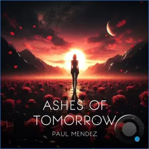 Paul Mendez - Ashes of Tomorrow (2026)