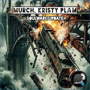 Murch & Kristy Plam - Soulware Update (2026)