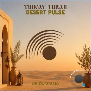 Tuncay Turan - Desert Pulse (2026)