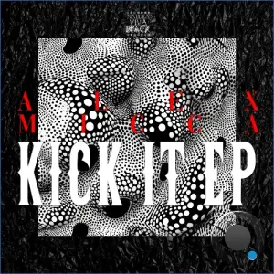 Alex Micca - Kick It (2026)