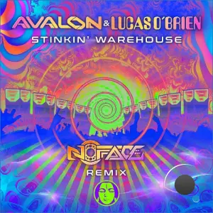 Avalon & Lucas O'Brien - Stinkin' Warehouse (NoFace Remix) (2026)