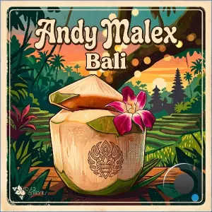 Andy Malex - Bali (2026)