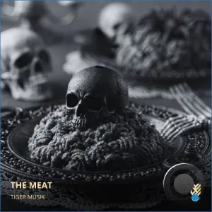 Tiger Musik - The Meat (2026)