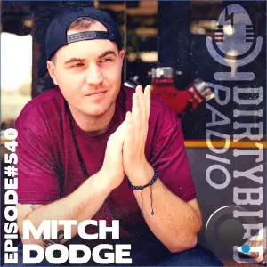 Mitch Dodge - Dirtybird Radio 540 (2026-08-10)