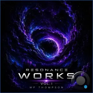WF Thompson - Resonance Works Vol. I (2026)